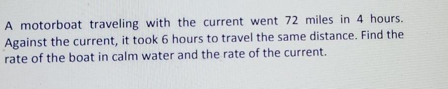 a motorboat took 5h to travel a distance of 60km