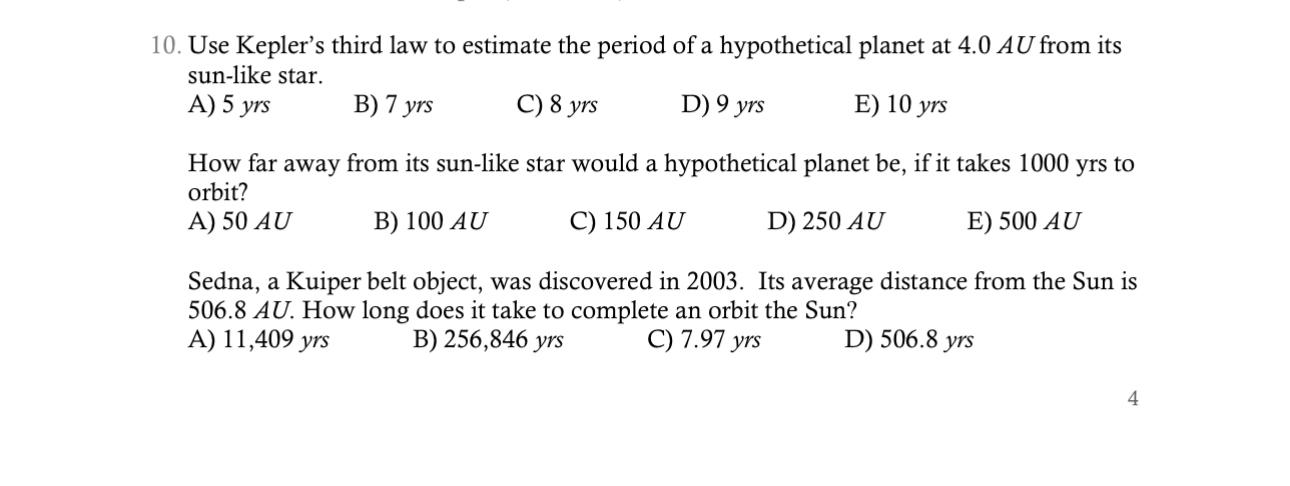 Solved Use Kepler's third law to estimate the period of a | Chegg.com