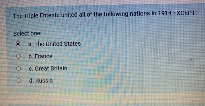 The Triple Entente United All Of The Following Nations Except