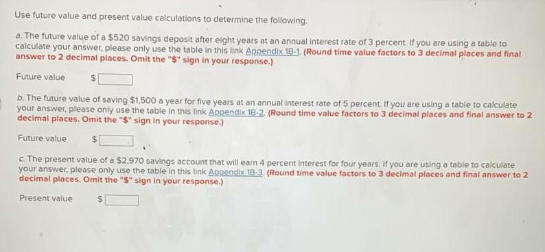 Solved Using time value of money tables or a financial | Chegg.com