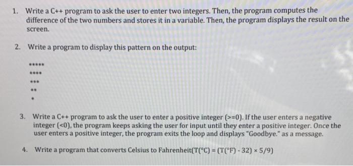Solved 1. Write a C++ program to ask the user to enter two | Chegg.com