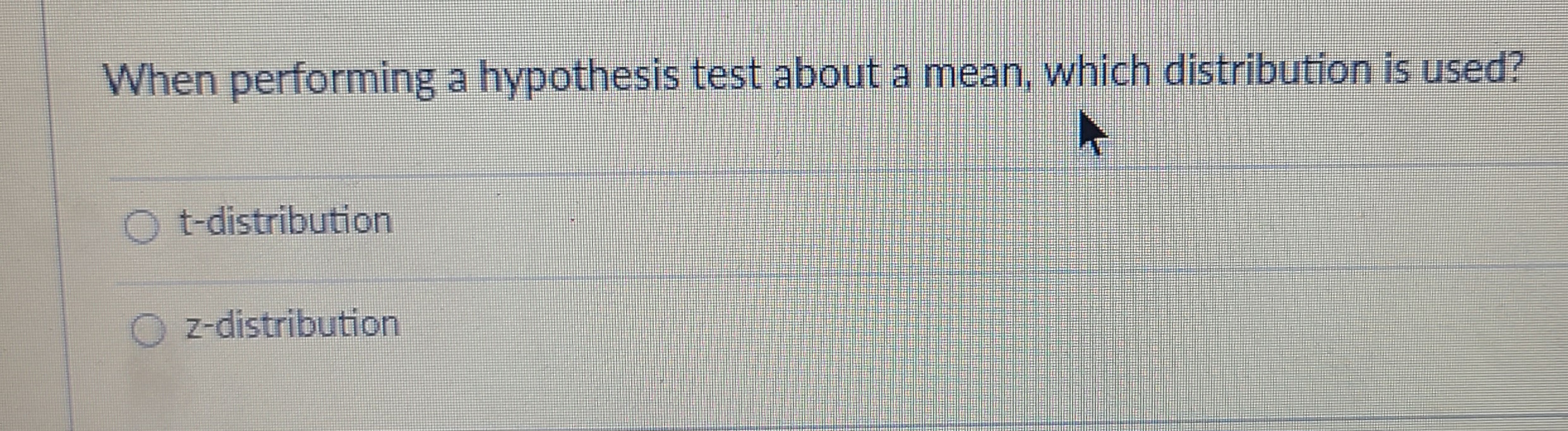 Solved When performing a hypothesis test about a mean, which | Chegg.com