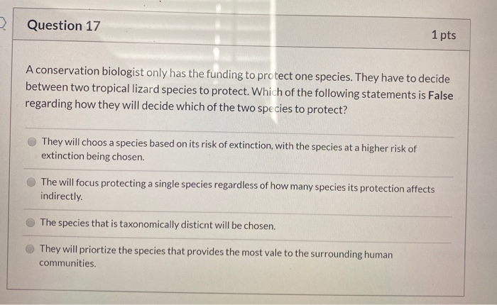 Solved Question 17 1 pts A conservation biologist only has | Chegg.com