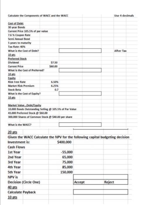 Solved 100 Calculate the components of WACC and the WACC Use | Chegg.com