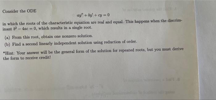 Solved Consider The ODE Ay'+by+ Cy=0 In Which The Roots Of | Chegg.com