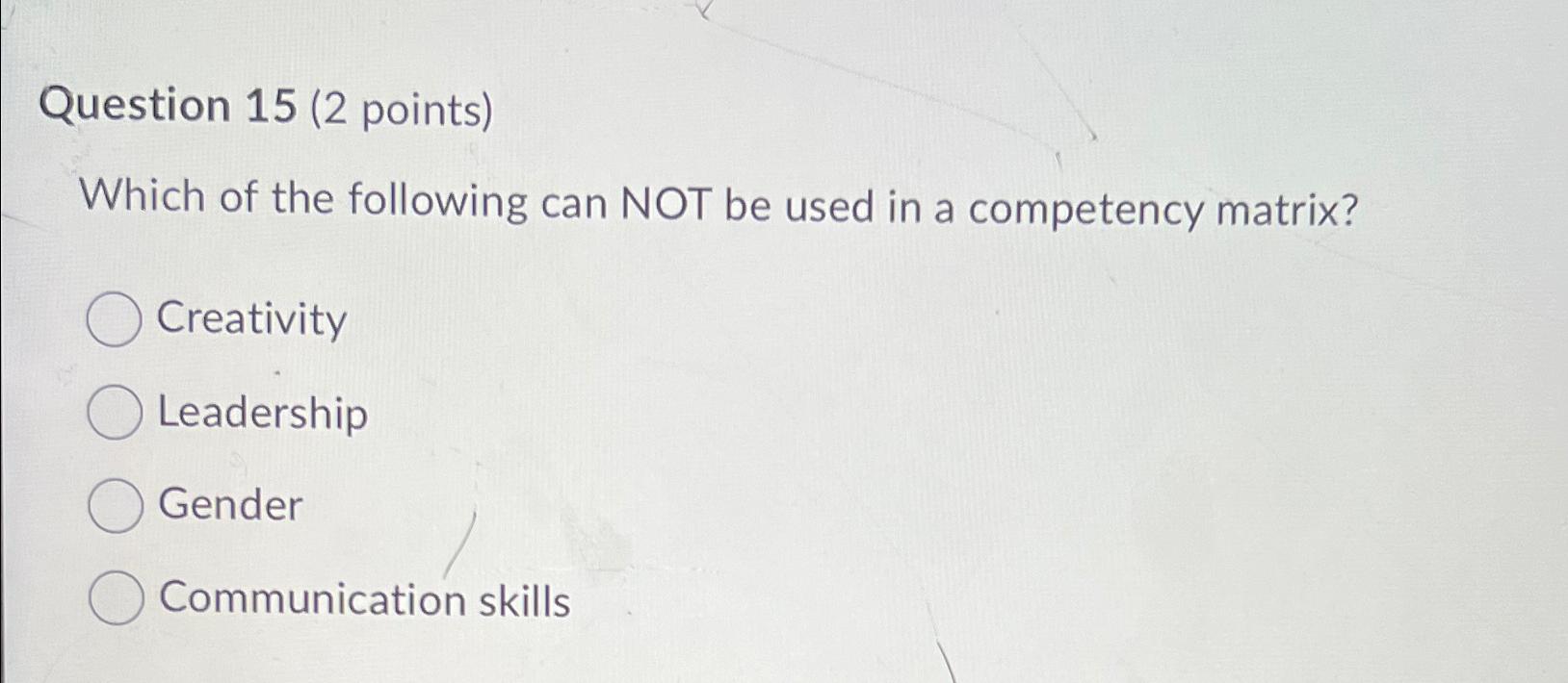 Solved Question 15 (2 ﻿points)Which of the following can NOT | Chegg.com