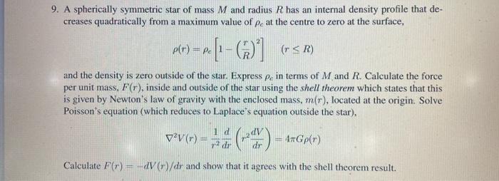 Solved 9. A spherically symmetric star of mass M and radius | Chegg.com