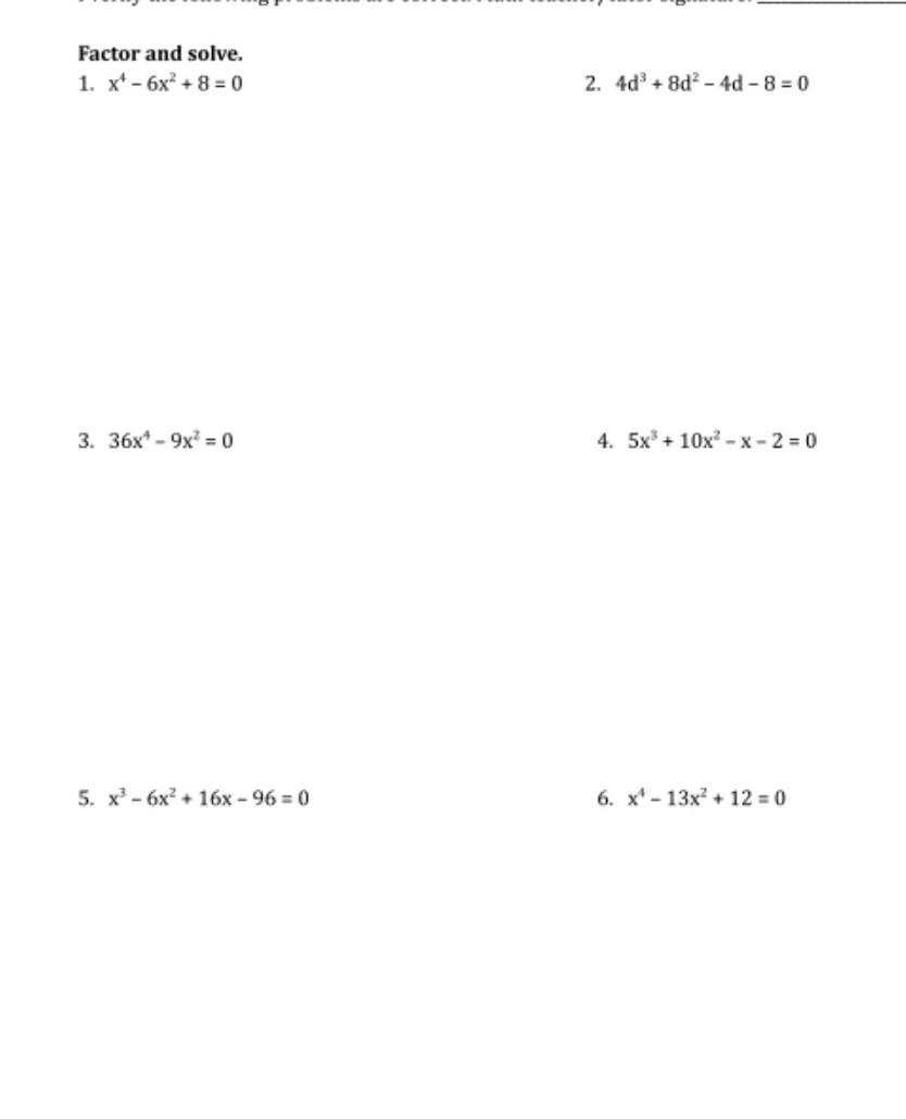 Solved Factor and solve. 1. x4−6x2+8=0 2. 4d3+8d2−4d−8=0 3. | Chegg.com