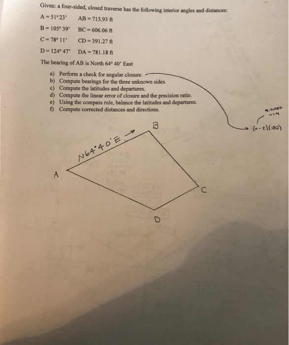 Solved Given: a four-sided, closed traverse has the | Chegg.com
