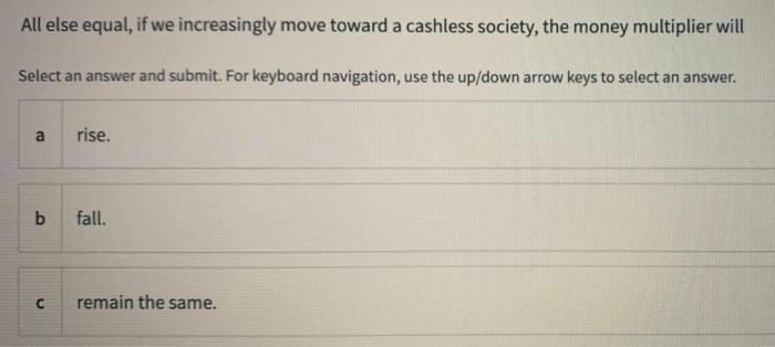 Solved All else equal, if we increasingly move toward a | Chegg.com