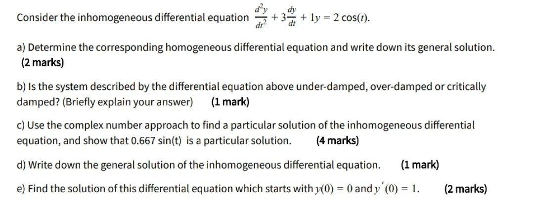 Solved Consider the inhomogeneous differential equation + dy | Chegg.com