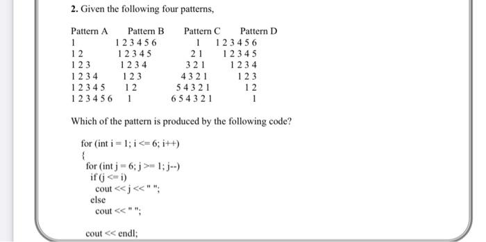 Solved 2. Given The Following Four Patterns, Pattern A | Chegg.com