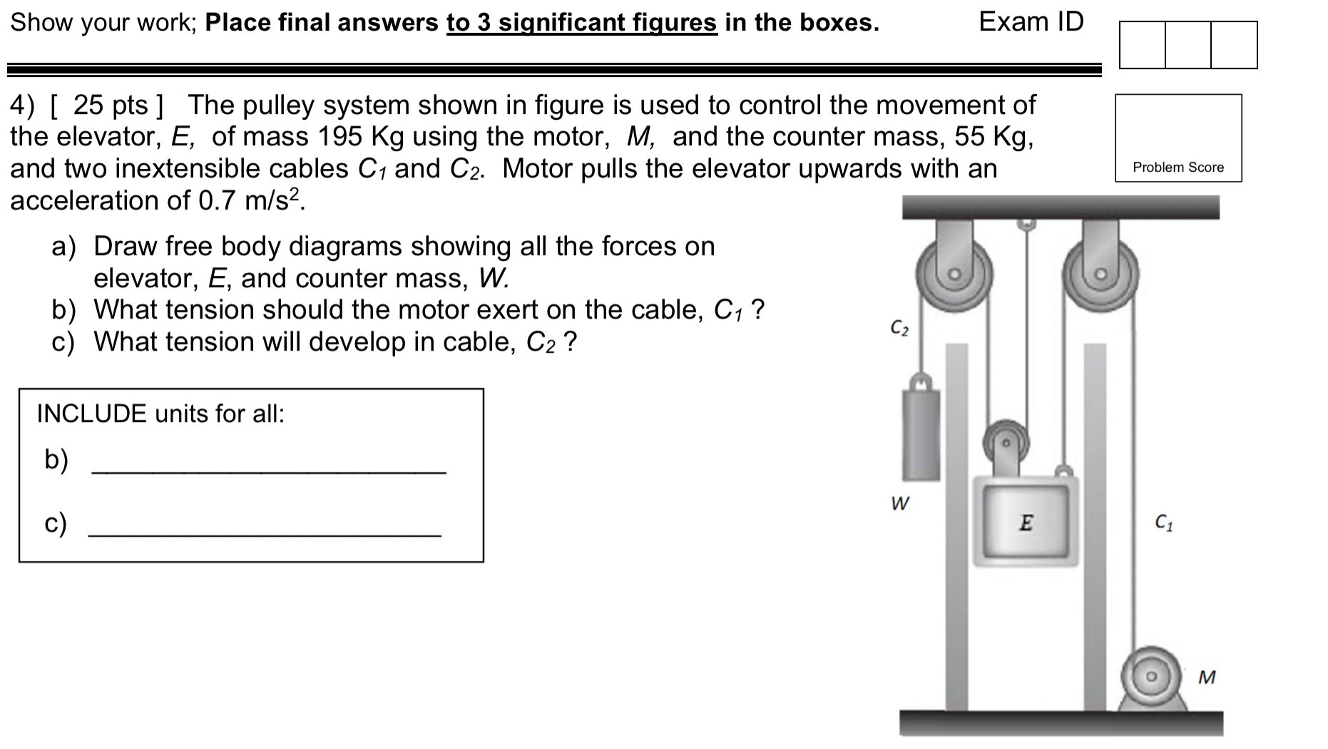 Show your work; Place final answers to 3 ﻿significant