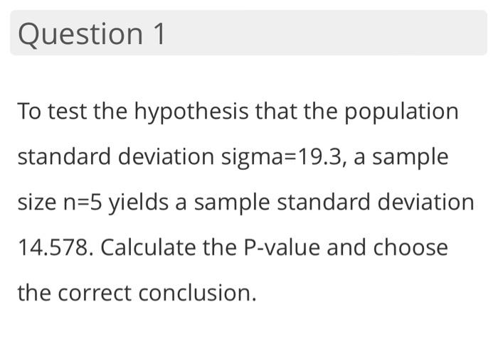 solved-to-test-the-hypothesis-that-the-population-standard-chegg