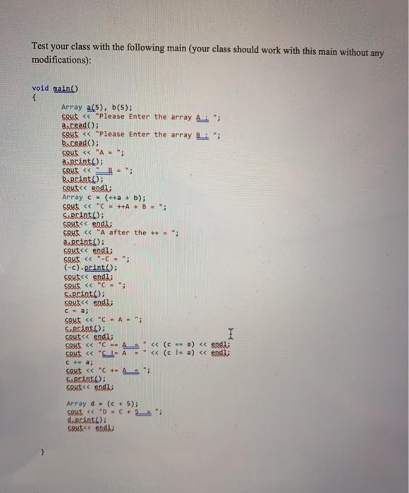 Solved Implement the Array class that is defined below and | Chegg.com