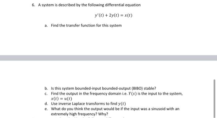Solved 6. A system is described by the following | Chegg.com