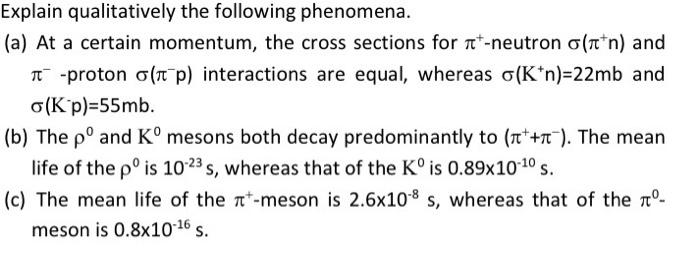 Solved Explain qualitatively the following phenomena. (a) At | Chegg.com