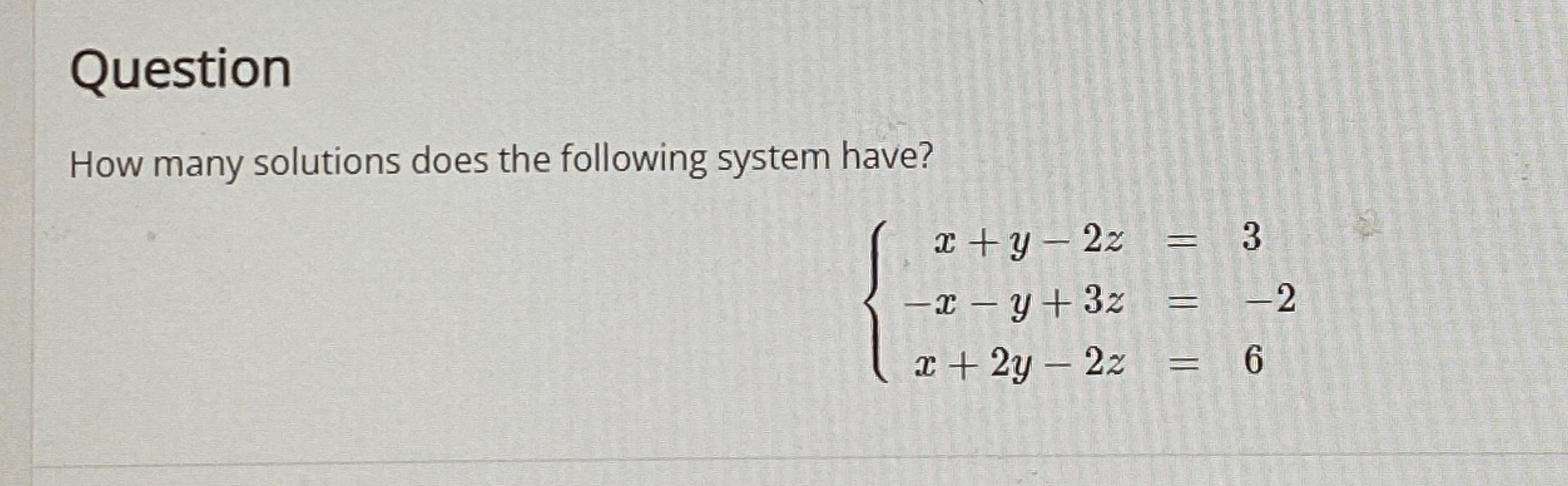 Solved Questionhow Many Solutions Does The Following System