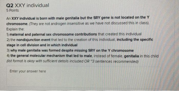 Solved Q2 XXY individual 5 Points An XXY individual is born | Chegg.com