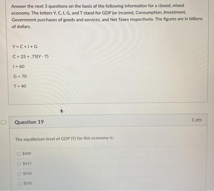 Solved Answer the next 3 questions on the basis of the | Chegg.com