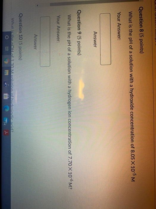 Solved ALIICIUL Question 8 (5 points) What is the pH of a | Chegg.com