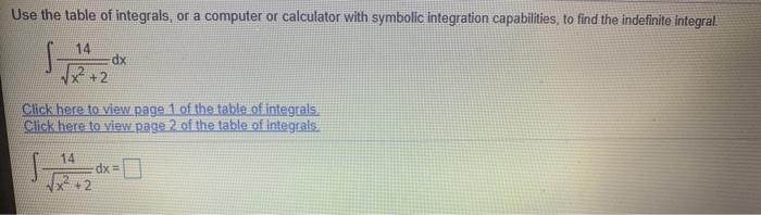 Solved Use the table of integrals, or a computer or | Chegg.com
