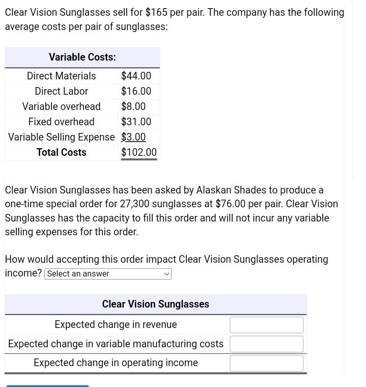 Solved Clear Vision Sunglasses sell for $165 per pair. The | Chegg.com