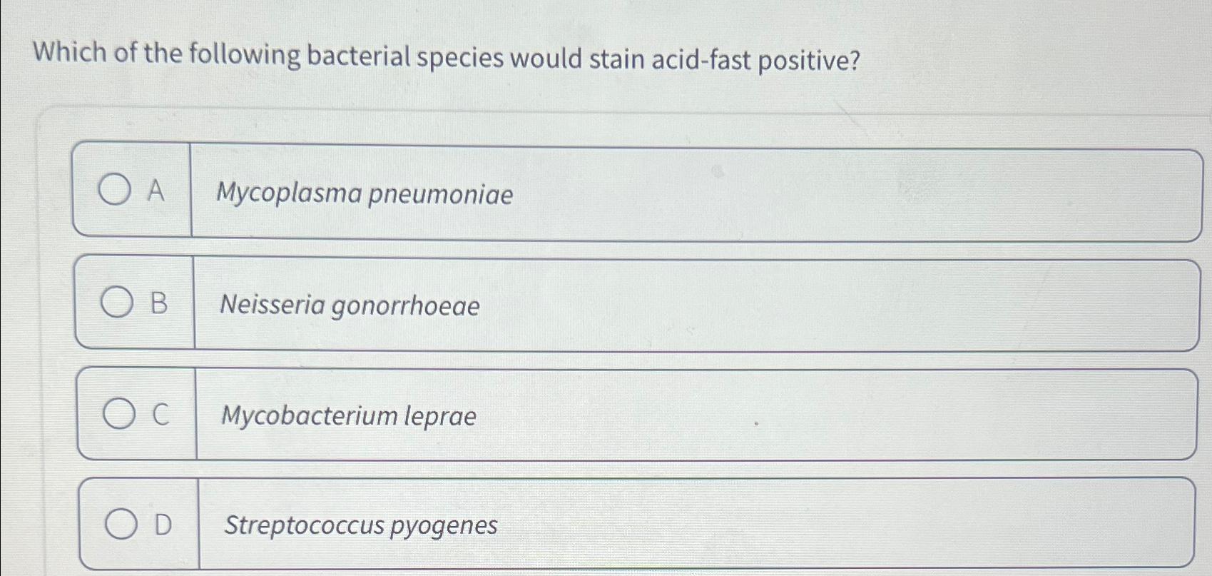 Solved Which of the following bacterial species would stain | Chegg.com