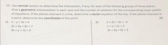 Solved 15. Use normal vectors to determine the intersection, | Chegg.com