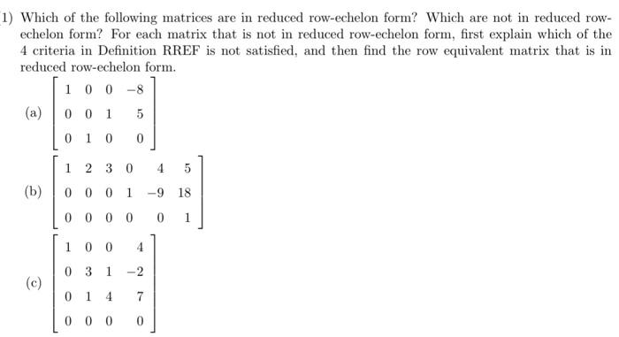 every matrix has a unique reduced row echelon form