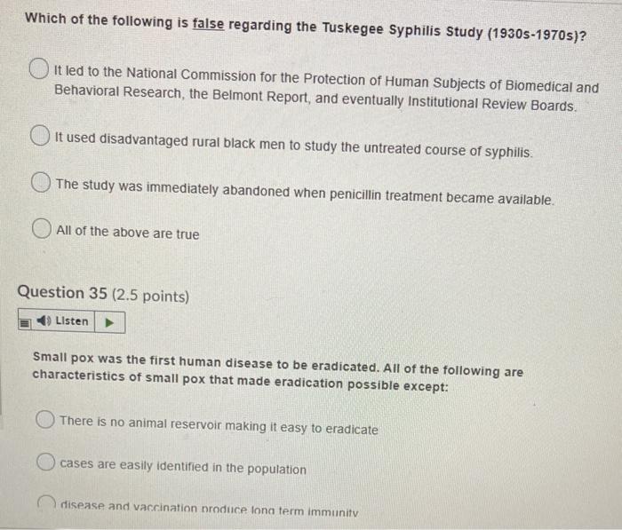 Which of the following is false regarding the Tuskegee Syphilis Study (1930s-1970s)? It led to the National Commission for th