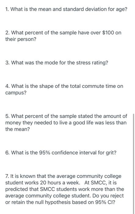 Questions: 1. What is the mean and standard deviation | Chegg.com