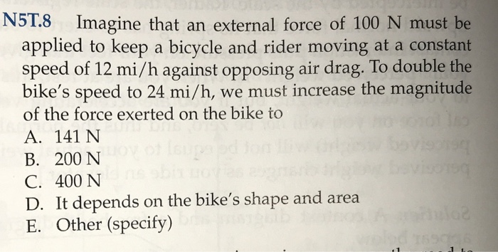 Solved N51 8 Imagine That An External Force Of 100 N Must Be Chegg Com