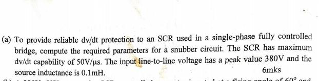 Solved (a) To provide reliable dv/dt protection to an SCR | Chegg.com