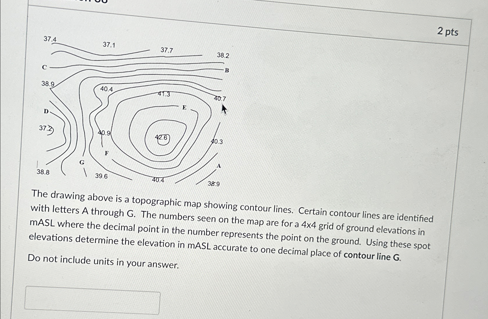 Solved 2 ﻿ptsI he drawing above is a topographic map showing | Chegg.com
