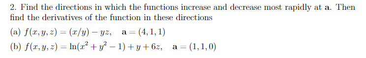Solved Find the directions in which the functions increase | Chegg.com