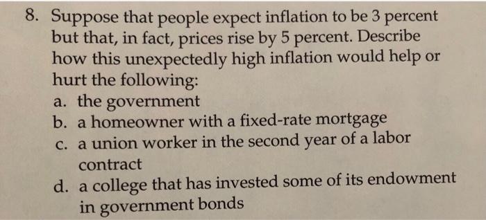 Solved 8 Suppose That People Expect Inflation To Be 3 5387