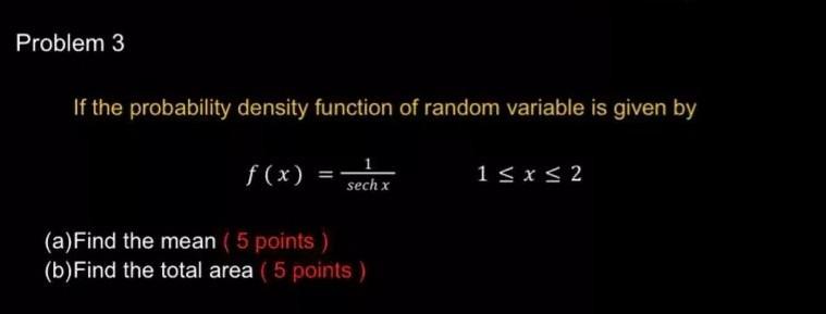 Solved Problem 3 If the probability density function of | Chegg.com