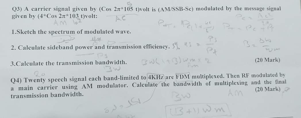 Solved Q3) A carrier signal given by (Cos 2*105 t)volt is | Chegg.com