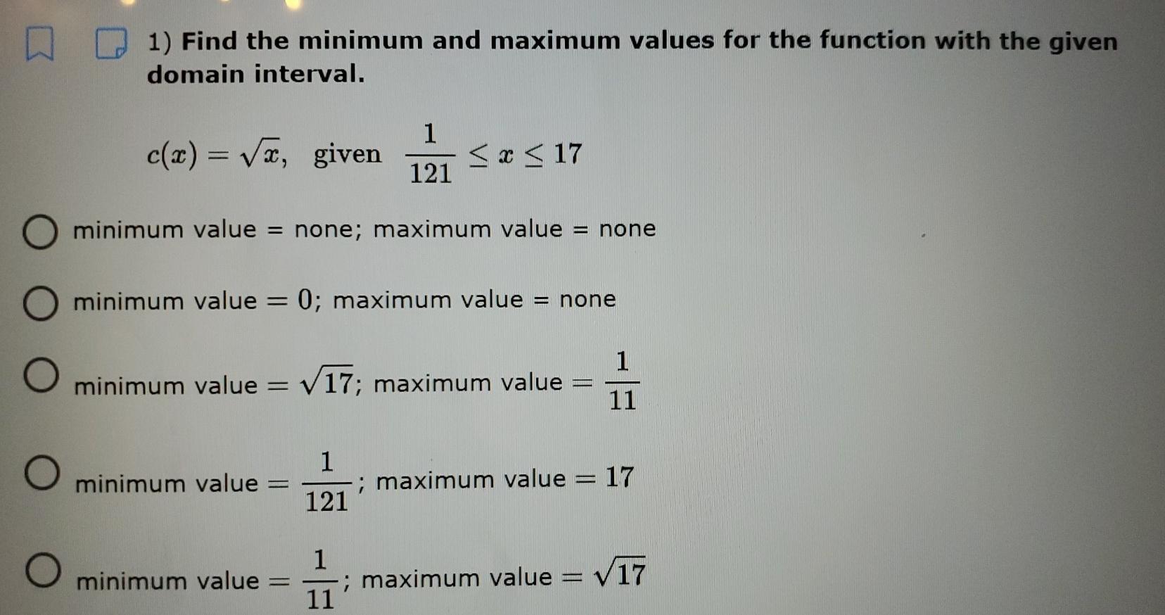 Solved 1) Find the minimum and maximum values for the | Chegg.com