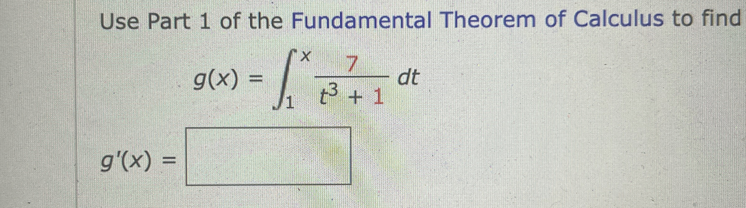 Solved Use Part 1 ﻿of the Fundamental Theorem of Calculus to | Chegg.com