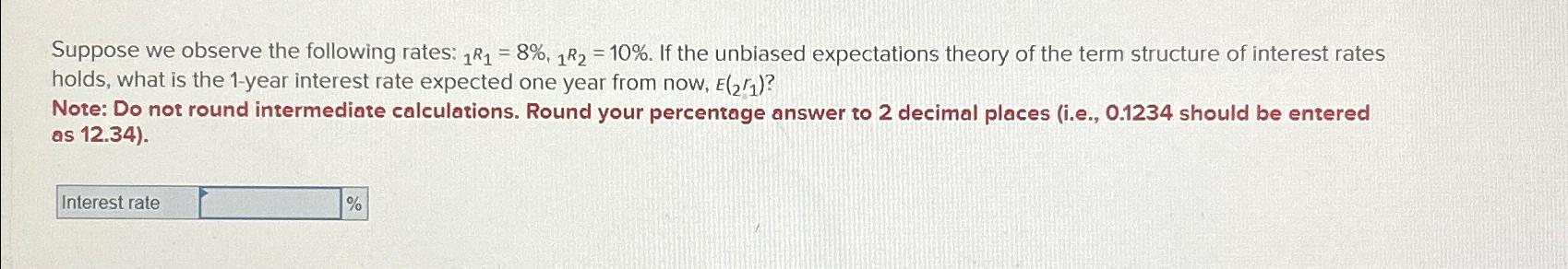 Solved Suppose we observe the following rates: | Chegg.com