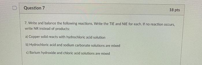 Solved Question 3 16 pts 1. Write and balance the following | Chegg.com