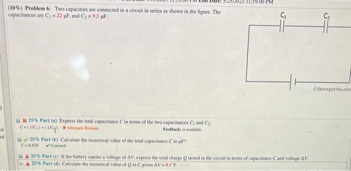 Solved (10\%) Problem 6: Two capacitors are connected in a | Chegg.com