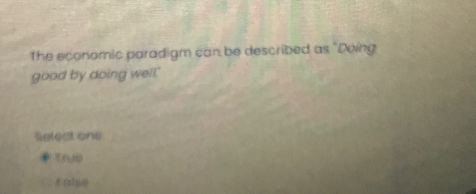 Solved The economic paradigm can be described as "Doing good | Chegg.com