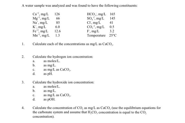 Solved A Water Sample Was Analyzed And Was Found To Have The | Chegg.com