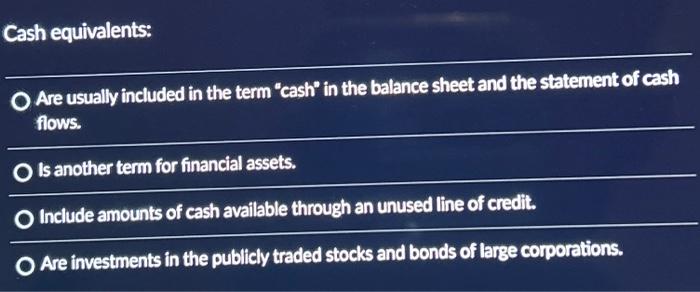 would cash equivalents be on a balance sheet or income statement