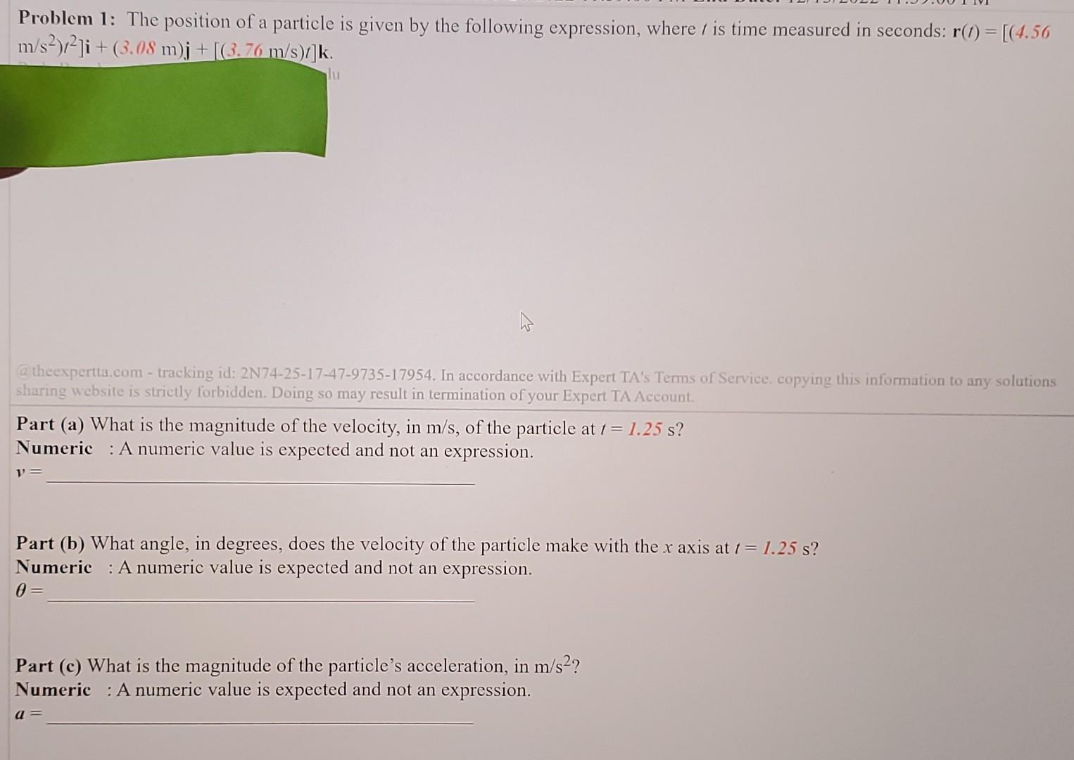 Solved Problem 1: The position of a particle is given by the | Chegg.com