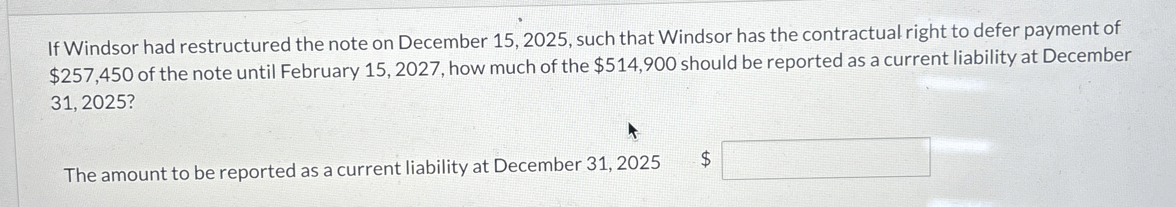 Solved If Windsor had restructured the note on December | Chegg.com