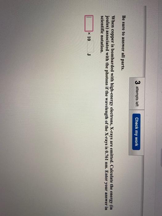 Solved 3 attempts left Check my work Be sure to answer all | Chegg.com